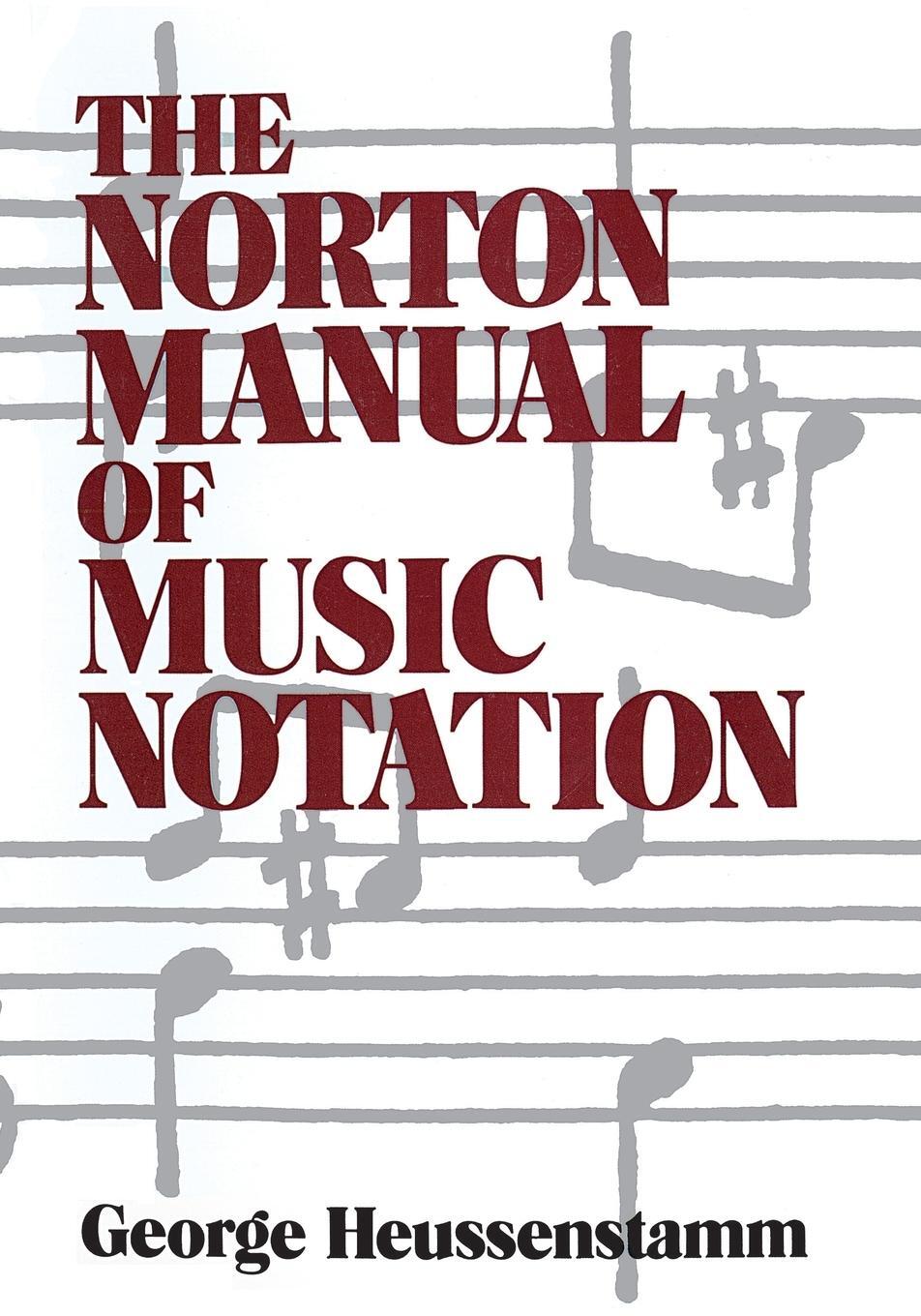 Cover: 9780393955262 | Norton Manual of Music Notation | George Heussenstamm | Taschenbuch
