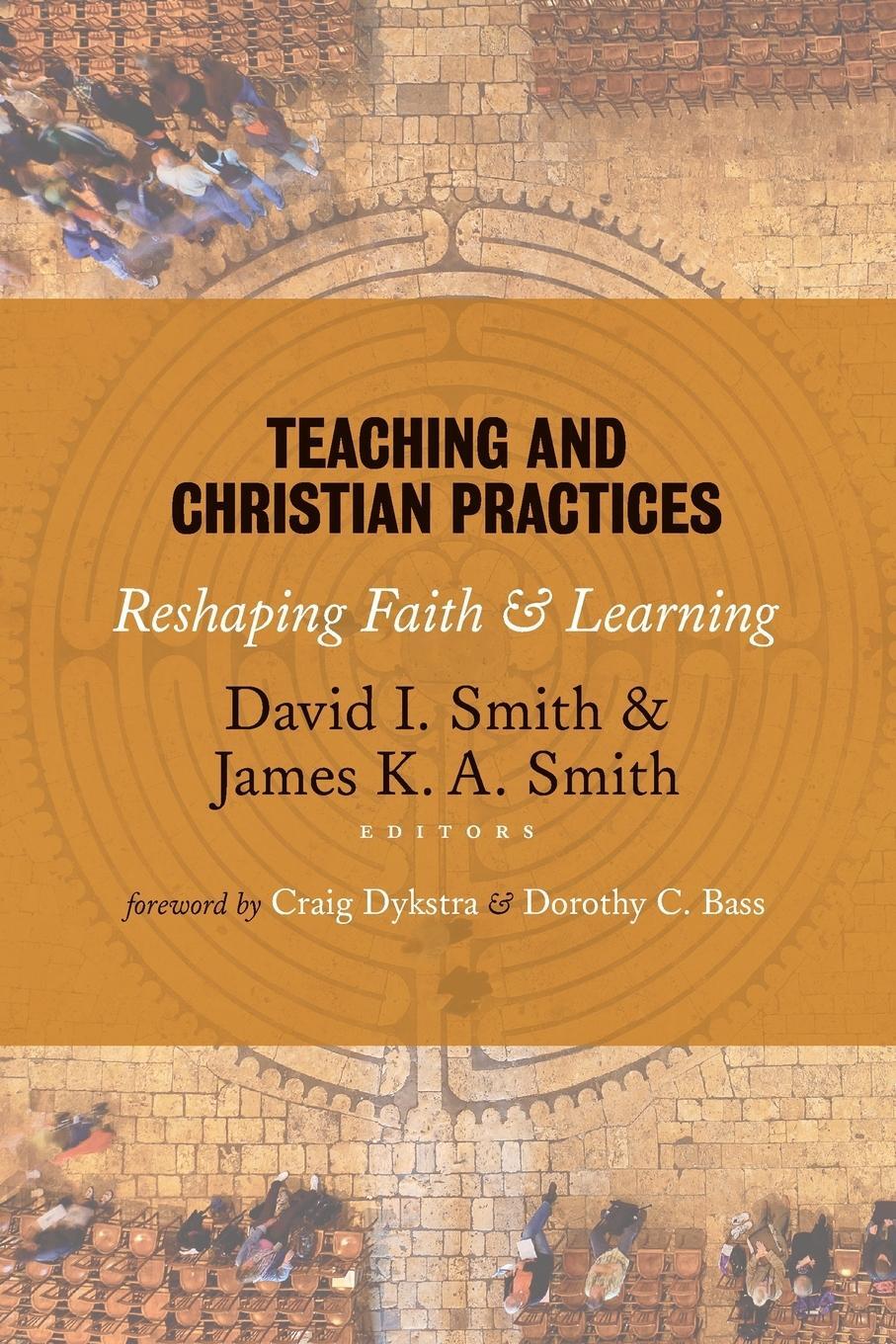 Cover: 9780802866851 | Teaching and Christian Practices | Reshaping Faith and Learning | Buch