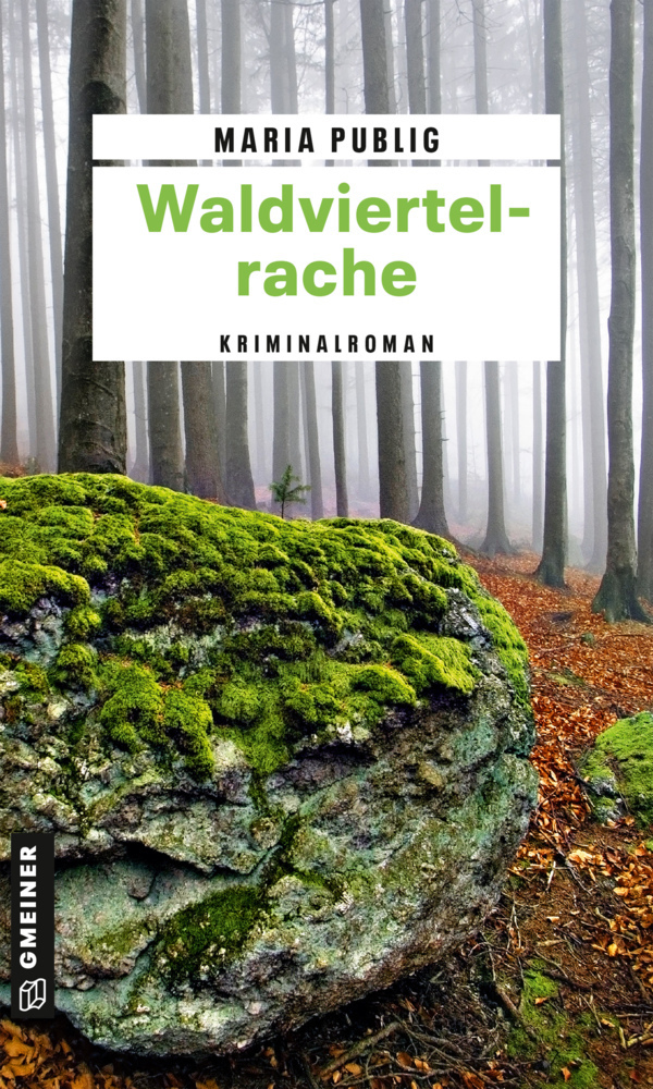Cover: 9783839202074 | Waldviertelrache | Kriminalroman | Maria Publig | Taschenbuch | 315 S.