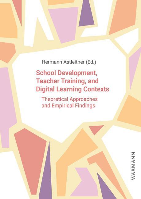 Cover: 9783830947790 | School Development, Teacher Training, and Digital Learning Contexts