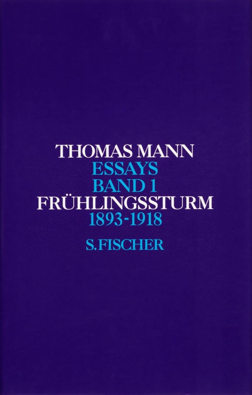 Cover: 9783100482686 | Frühlingssturm 1 | Frühlingssturm 1893-1918, Thomas Mann, Essays 1