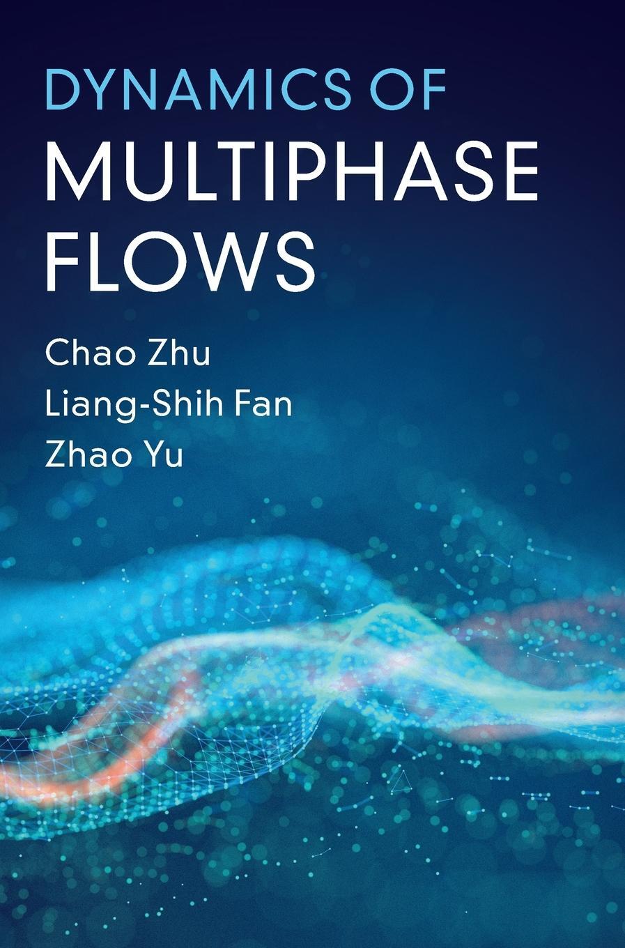 Cover: 9781108473743 | Dynamics of Multiphase Flows | Chao Zhu | Buch | Englisch | 2021
