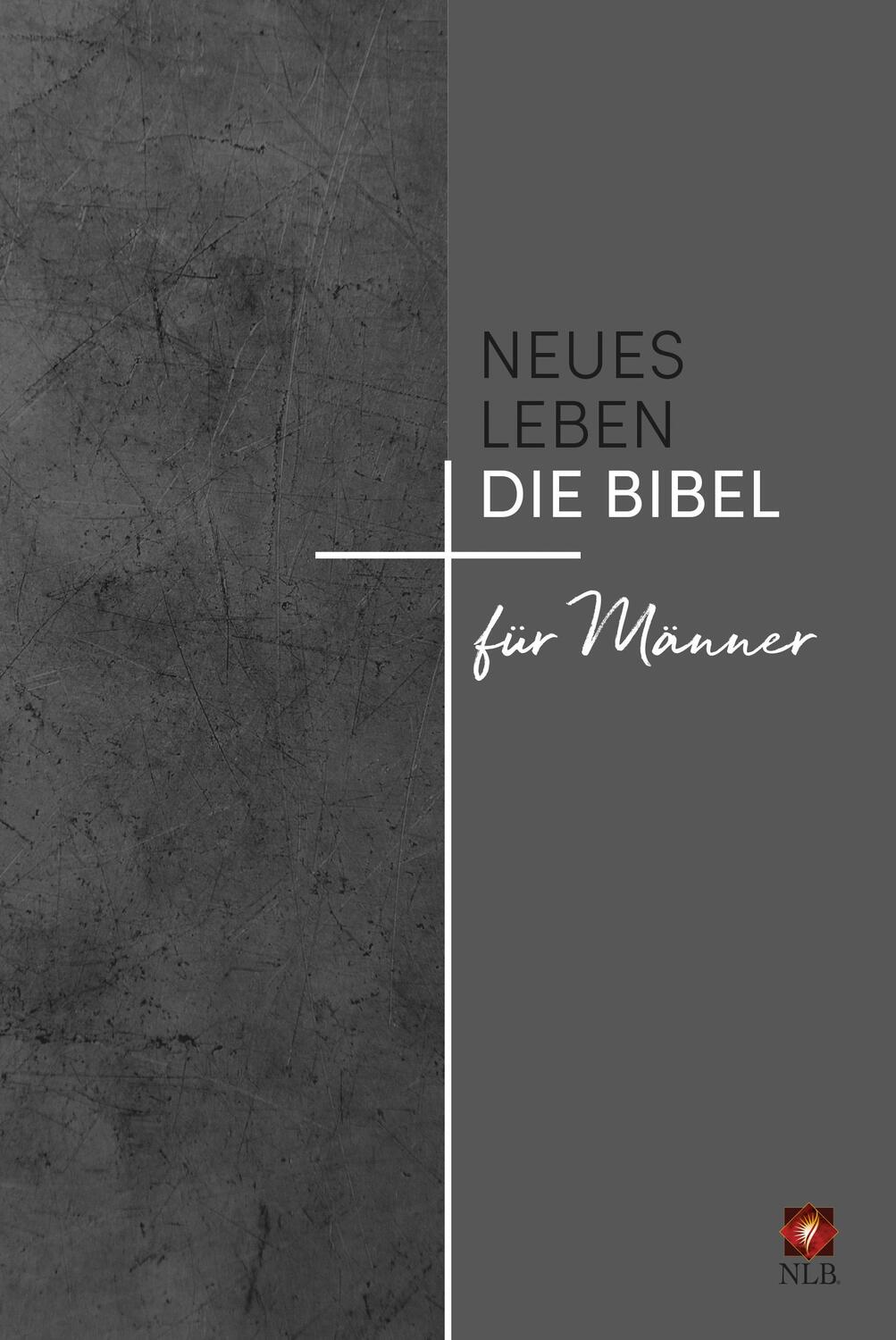 Cover: 9783417258264 | Neues Leben. Die Bibel für Männer | Rüdiger Jope (u. a.) | Buch | 2022