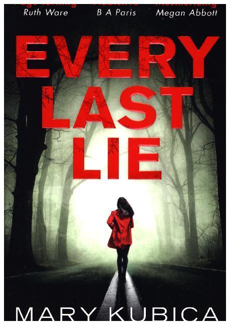 Cover: 9781848456600 | Every Last Lie | Mary Kubica | Taschenbuch | 370 S. | Englisch | 2017