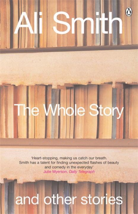 Cover: 9780140296808 | The Whole Story and Other Stories | Ali Smith | Taschenbuch | Englisch