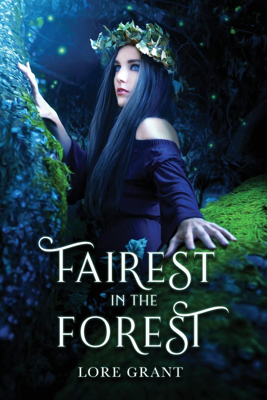 Cover: 9798987602027 | Fairest in the Forest | Lore Grant | Taschenbuch | Paperback | 2023