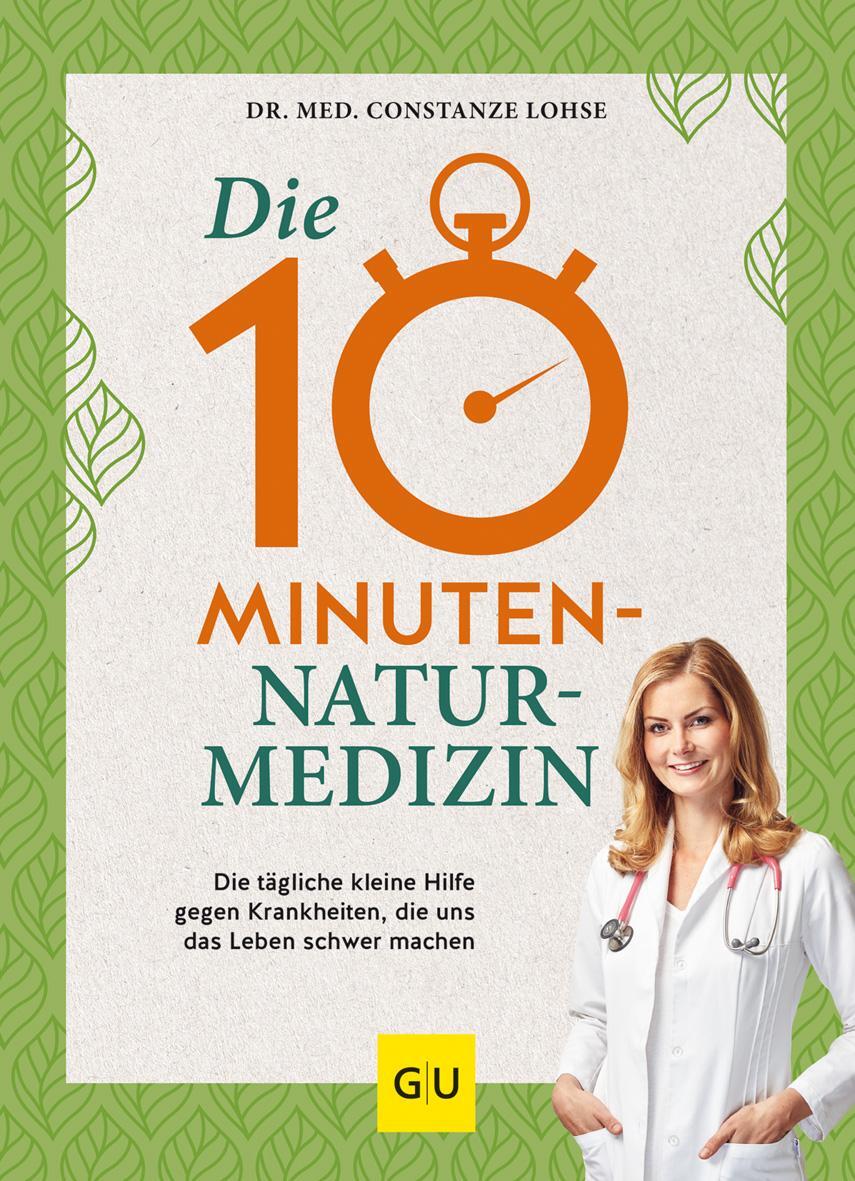 Cover: 9783833882340 | Die 10-Minuten-Naturmedizin | Constanze Lohse | Buch | Erkrankungen