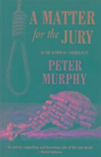Cover: 9781843442851 | A Matter for the Jury | Peter Murphy | Taschenbuch | Englisch | 2014