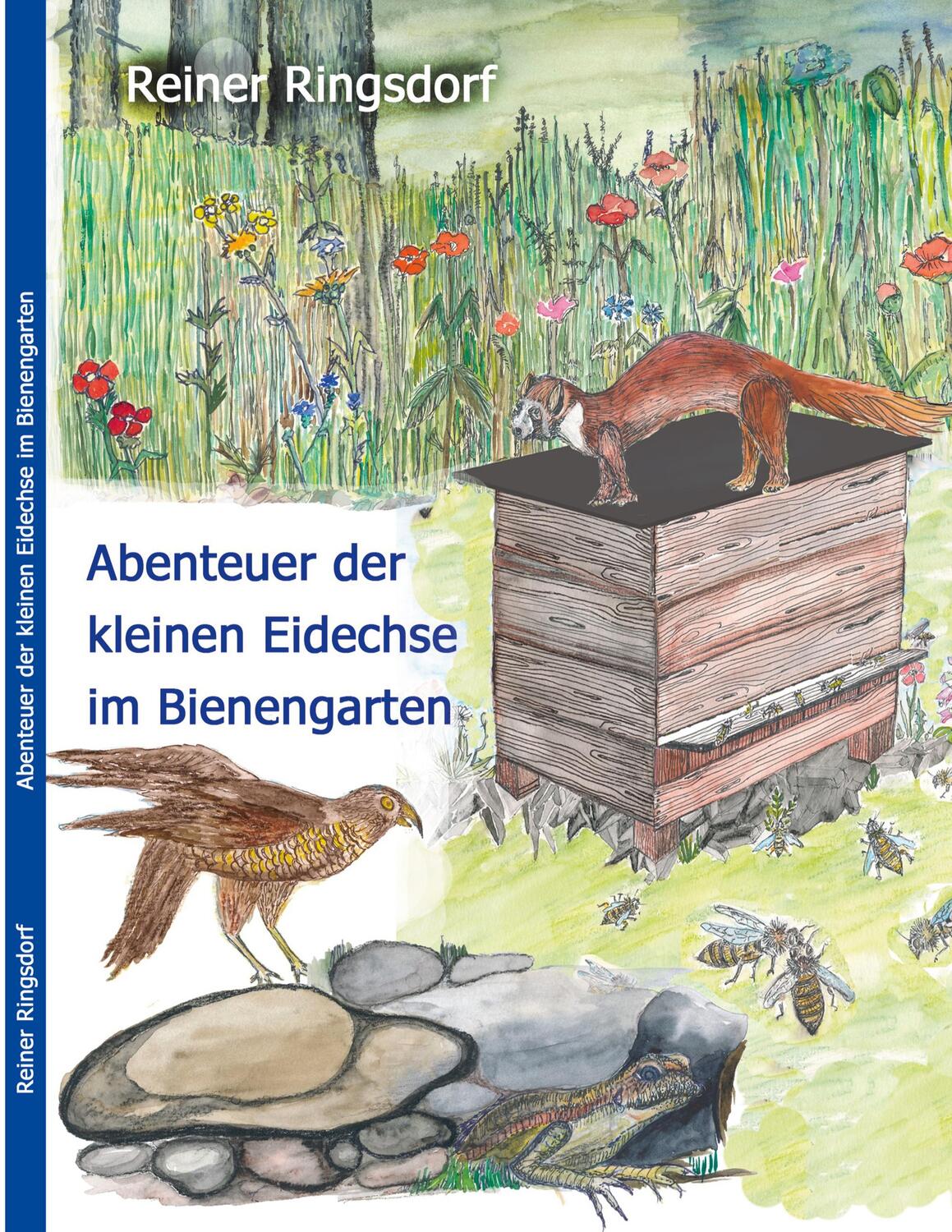 Cover: 9783750499232 | Abenteuer der kleinen Eidechse im Bienengarten | Reiner Ringsdorf