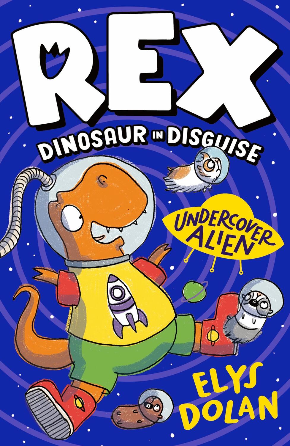 Cover: 9781406397710 | Rex Dinosaur in Disguise: Undercover Alien | Elys Dolan | Taschenbuch