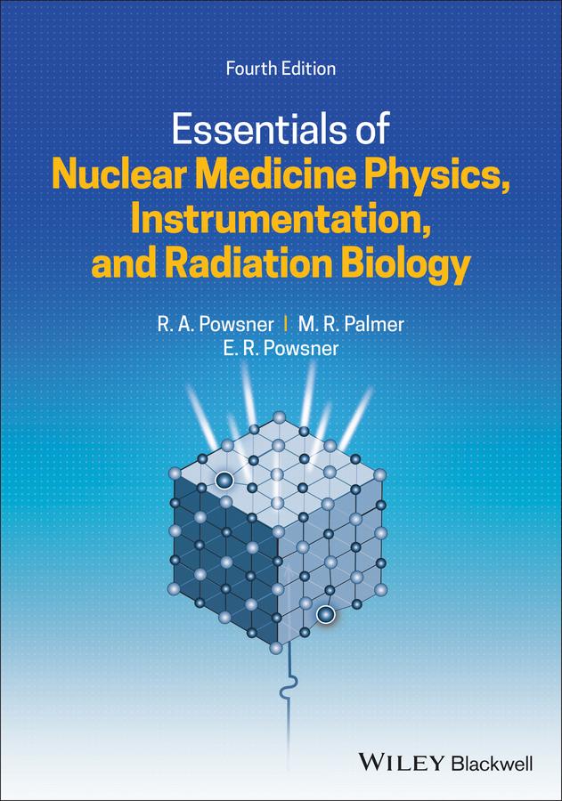 Cover: 9781119620990 | Essentials of Nuclear Medicine Physics, Instrumentation, and...