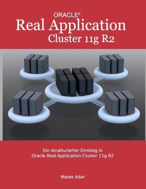 Cover: 9783732243228 | Ein strukturierter Einstieg in Oracle Real Application Cluster 11g R2