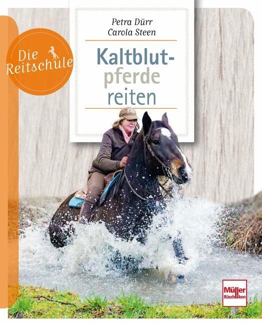 Cover: 9783275021987 | Kaltblutpferde reiten | Petra Dürr (u. a.) | Taschenbuch | Deutsch