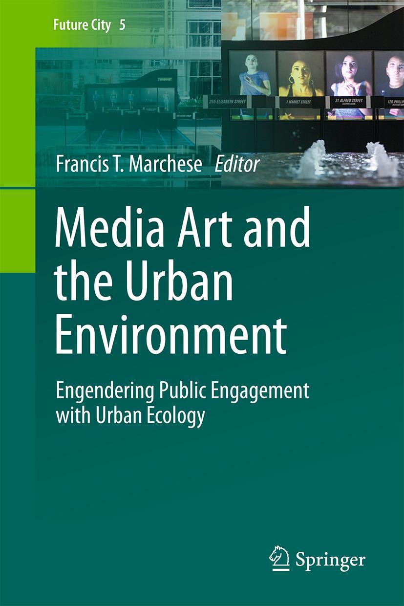 Cover: 9783319151526 | Media Art and the Urban Environment | Francis T. Marchese | Buch | xiv