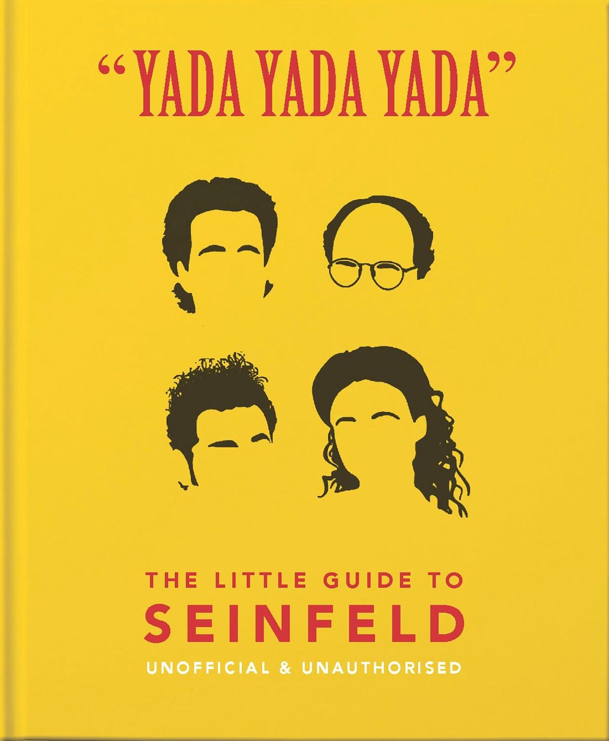 Cover: 9781911610595 | Yada Yada Yada | The Little Guide to Seinfeld | Hippo! Orange | Buch
