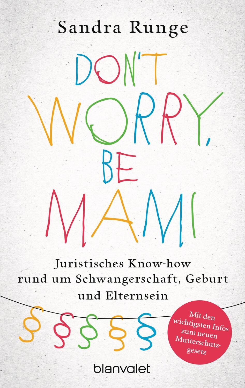 Cover: 9783734106057 | Don't worry, be Mami | Sandra Runge | Taschenbuch | Deutsch | 2018