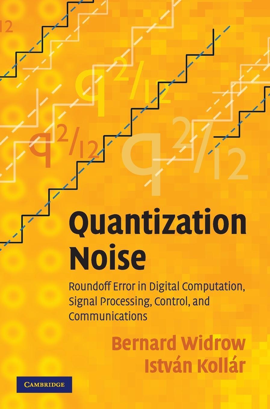 Cover: 9780521886710 | Quantization Noise | Bernard Widrow (u. a.) | Buch | Englisch | 2015