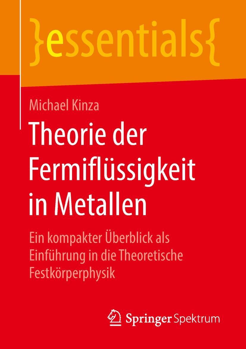 Cover: 9783658238322 | Theorie der Fermiflüssigkeit in Metallen | Michael Kinza | Taschenbuch