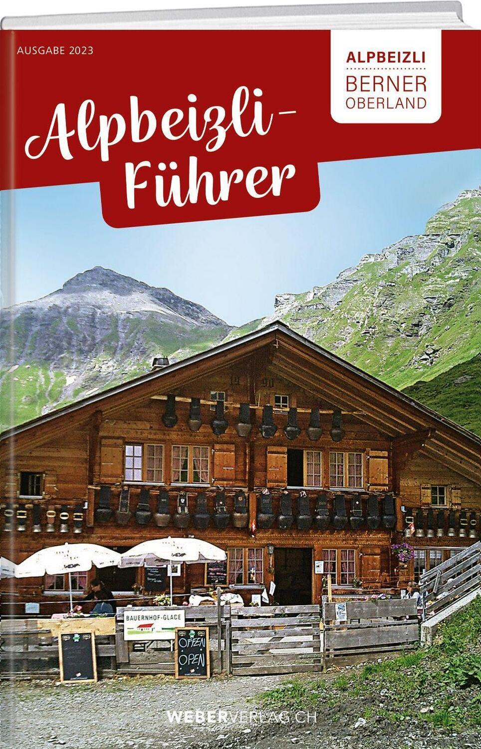 Cover: 9783038184577 | Alpbeizli-Führer Berner Oberland | Buch | 144 S. | Deutsch | 2023
