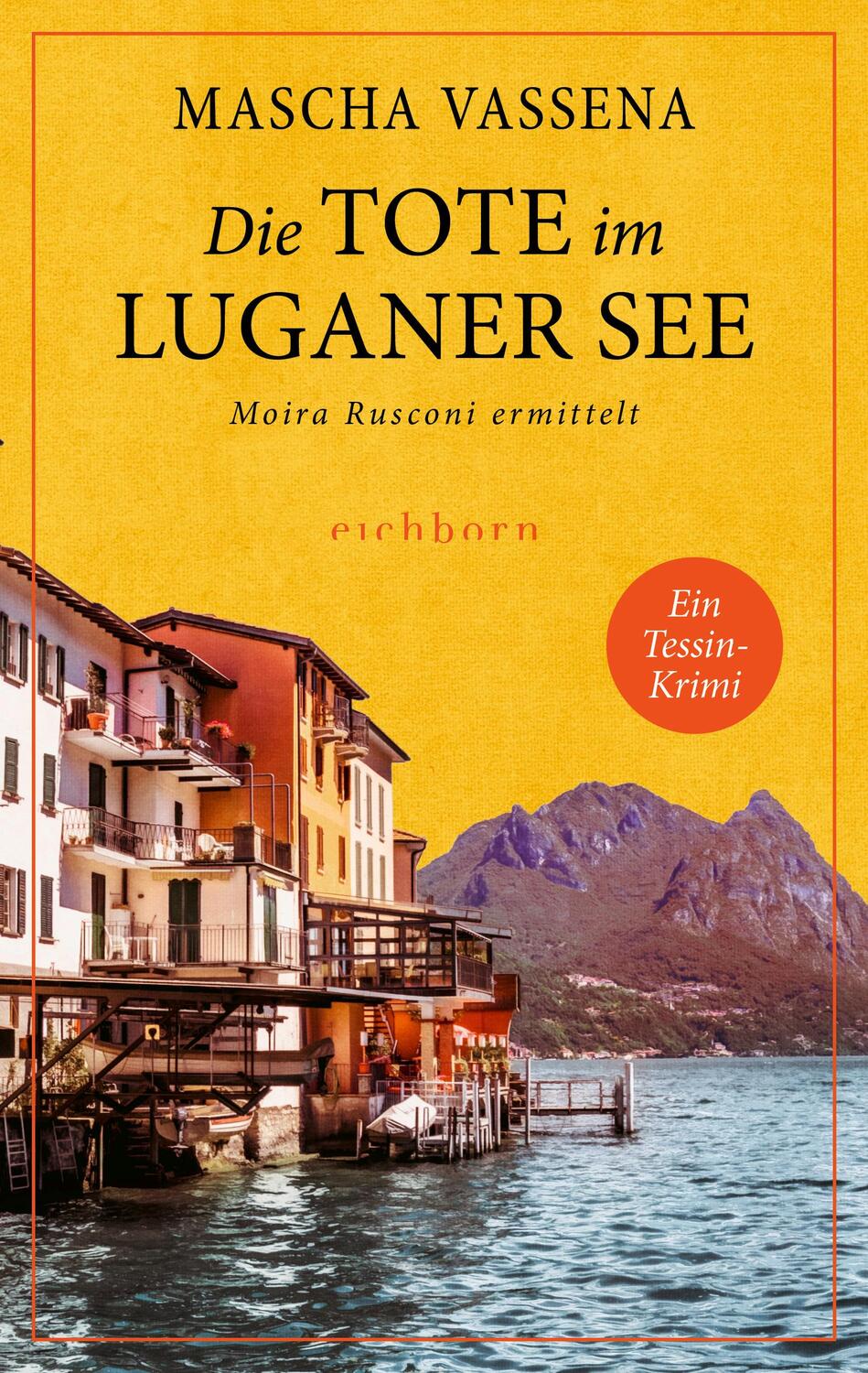 Cover: 9783847901341 | Die Tote im Luganer See | Moira Rusconi ermittelt. Ein Tessin-Krimi