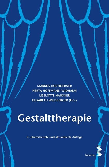 Cover: 9783708915425 | Gestalttherapie | Markus Hochgerner (u. a.) | Taschenbuch | 2018