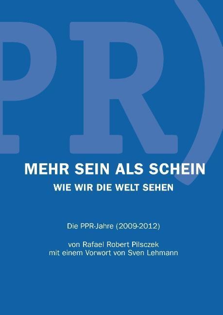 Cover: 9783732289226 | Mehr Sein als Schein | Rafael Robert Pilsczek | Buch | 124 S. | 2013