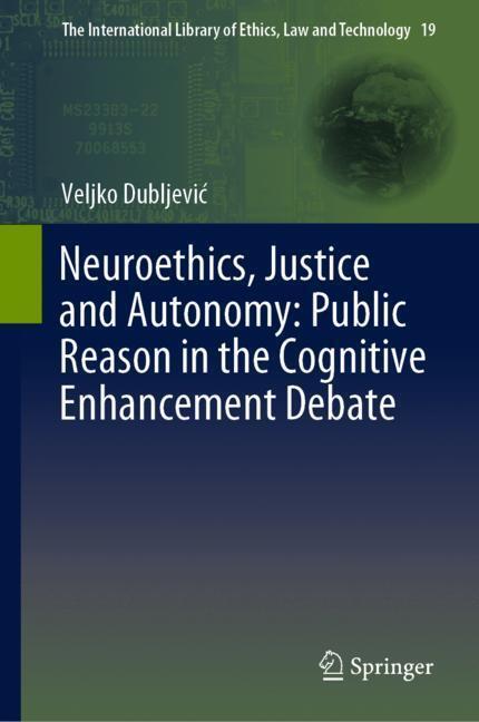 Cover: 9783030136420 | Neuroethics, Justice and Autonomy: Public Reason in the Cognitive...