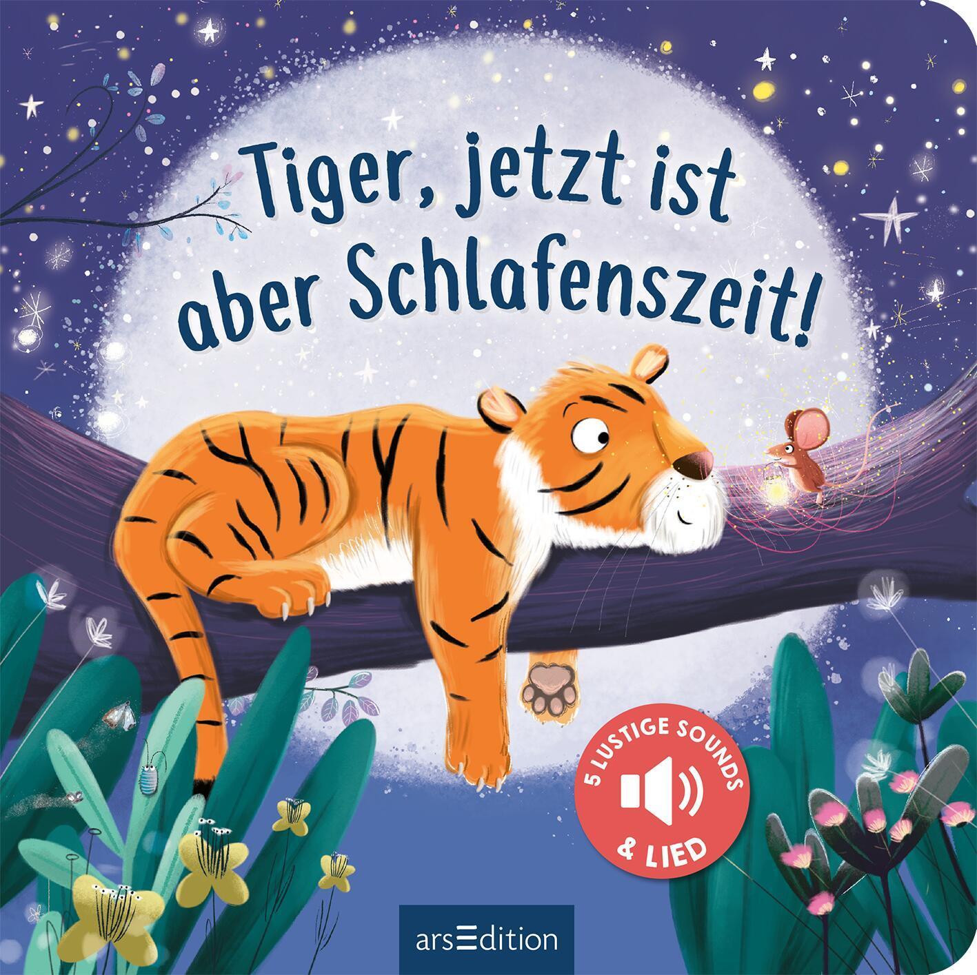 Bild: 9783845858302 | Tiger, jetzt ist aber Schlafenszeit! | Mit 5 lustigen Sounds &amp; Lied