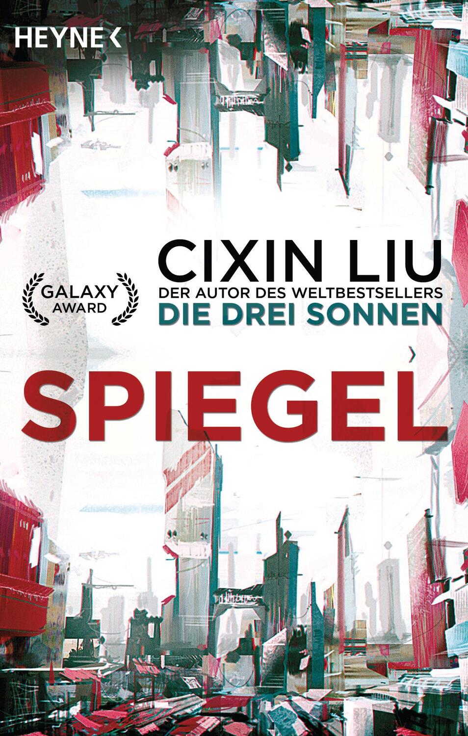 Cover: 9783453319127 | Spiegel | Cixin Liu | Taschenbuch | Deutsch | 2017 | Heyne