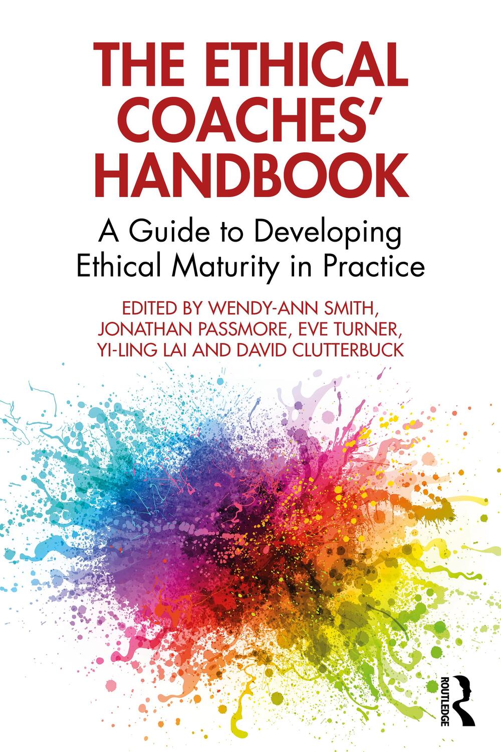 Cover: 9781032234632 | The Ethical Coaches' Handbook | Wendy-Ann Smith (u. a.) | Taschenbuch