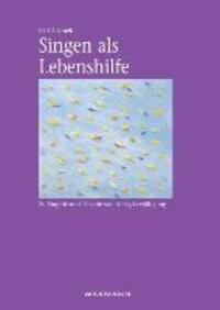 Cover: 9783830919605 | Singen als Lebenshilfe | Karl Adamek | Buch | 316 S. | Deutsch | 2013