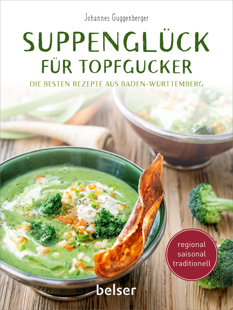 Cover: 9783763028818 | Suppenglück für Topfgucker | Die besten Rezepte aus Baden-Württemberg