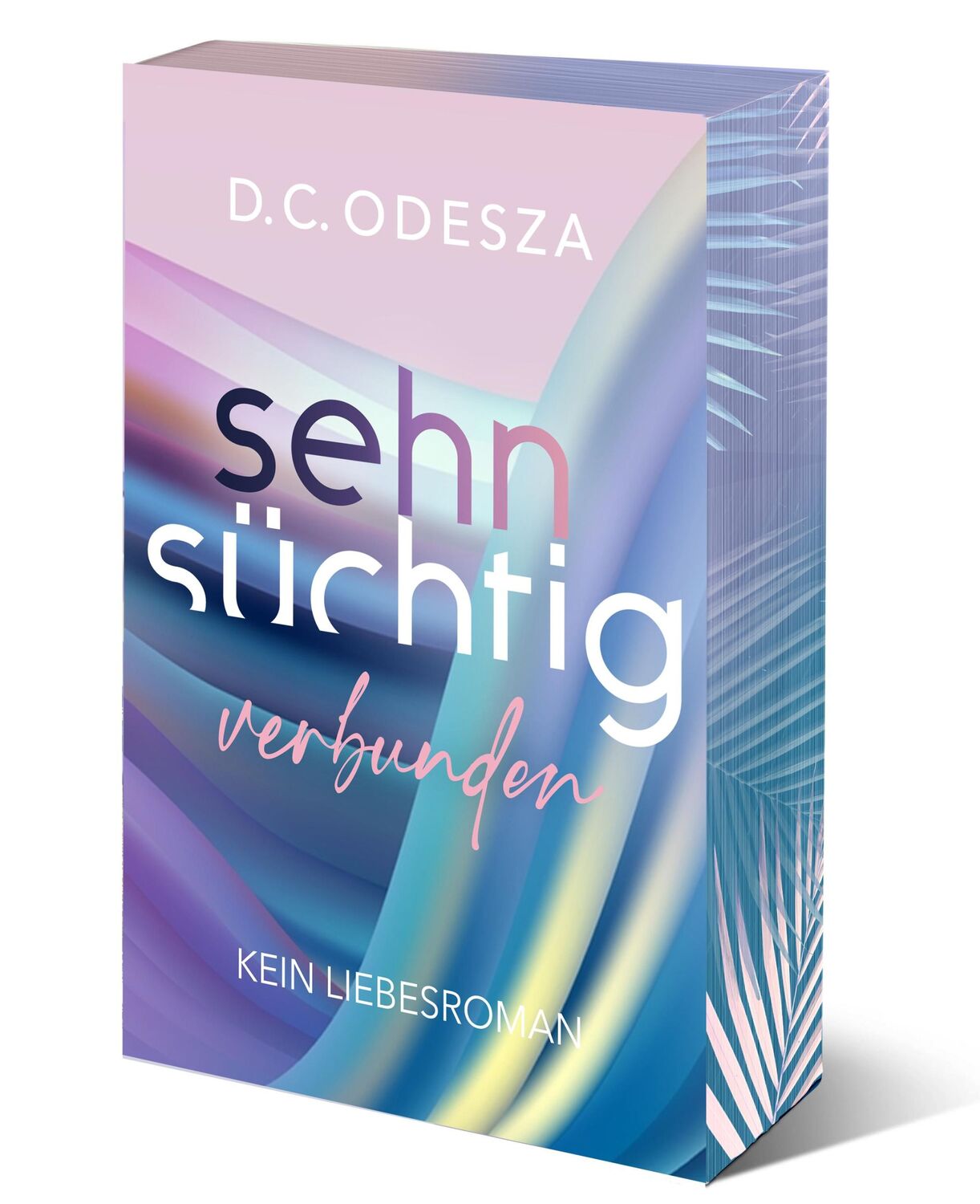 Cover: 9783949539350 | Sehnsüchtig Verbunden | Part 7 | D. C. Odesza | Taschenbuch | 315 S.