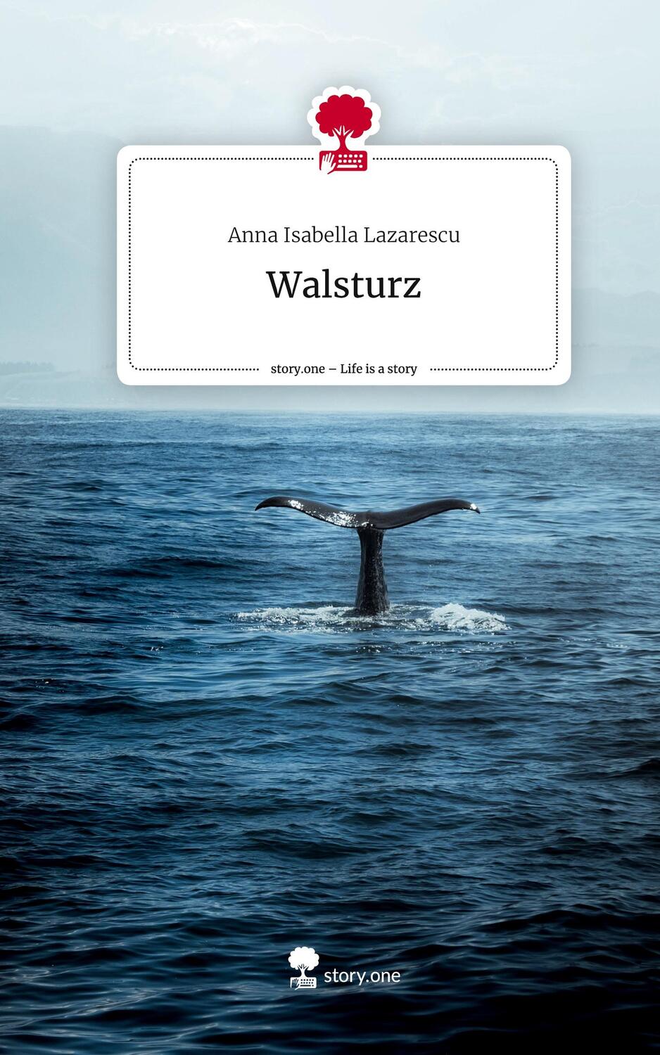 Cover: 9783710894596 | Walsturz. Life is a Story - story.one | Anna Isabella Lazarescu | Buch