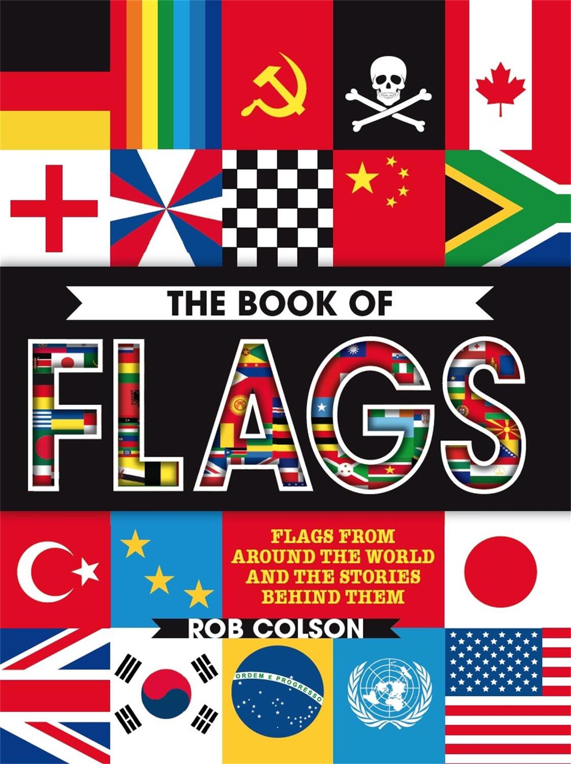Cover: 9780750297905 | The Book of Flags | Rob Colson | Taschenbuch | Kartoniert / Broschiert