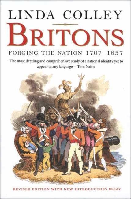 Cover: 9780300152807 | Britons | Forging the Nation 1707-1837 | Linda Colley | Taschenbuch
