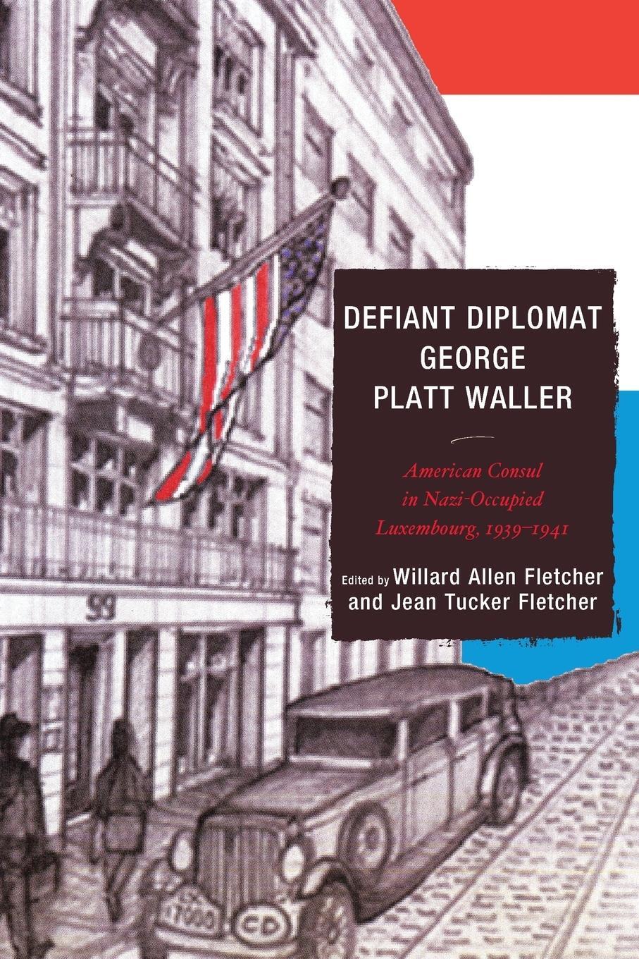 Cover: 9781611495010 | Defiant Diplomat | Willard Allen Fletcher (u. a.) | Taschenbuch | 2014