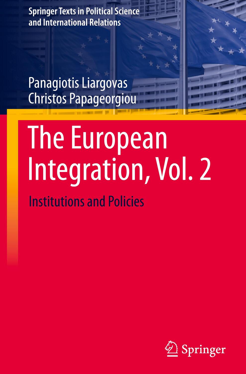 Cover: 9783031471759 | The European Integration, Vol. 2 | Institutions and Policies | Buch