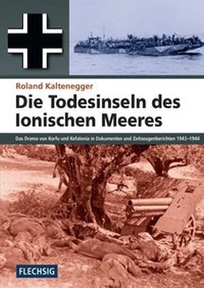 Cover: 9783803500700 | Die Todesinseln des Ionischen Meeres | Roland Kaltenegger | Buch