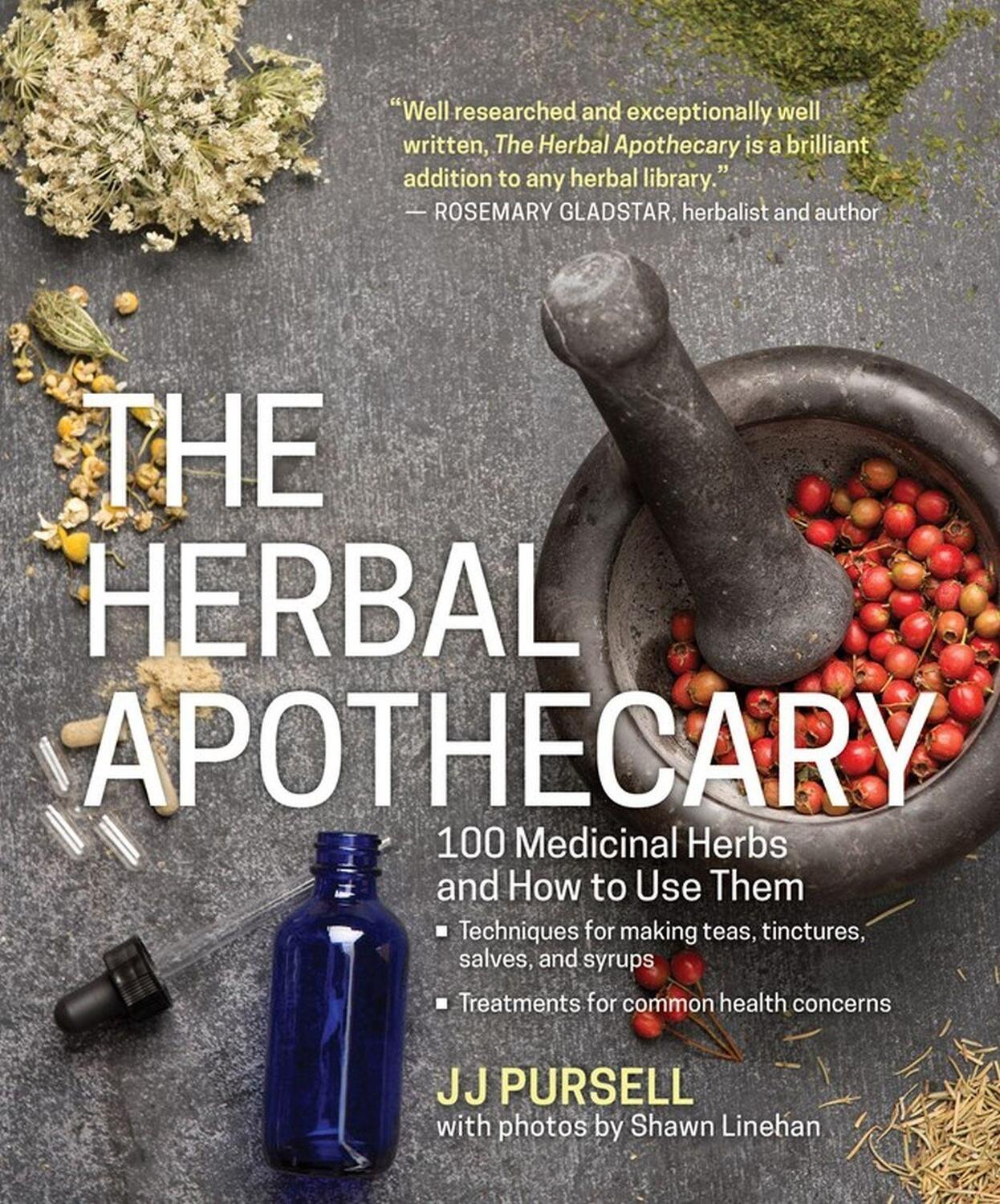 Cover: 9781604695670 | The Herbal Apothecary | 100 Medicinal Herbs and How to Use Them | Buch