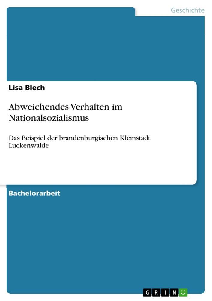 Cover: 9783656583707 | Abweichendes Verhalten im Nationalsozialismus | Lisa Blech | Buch