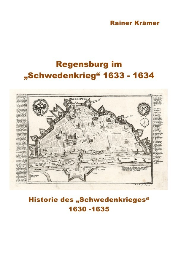 Cover: 9783741895036 | Regensburg im "Schwedenkrieg" 1633 - 1634 | Rainer Krämer | Buch