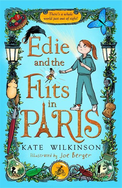 Cover: 9781800781580 | Edie and the Flits in Paris (Edie and the Flits 2) | Kate Wilkinson