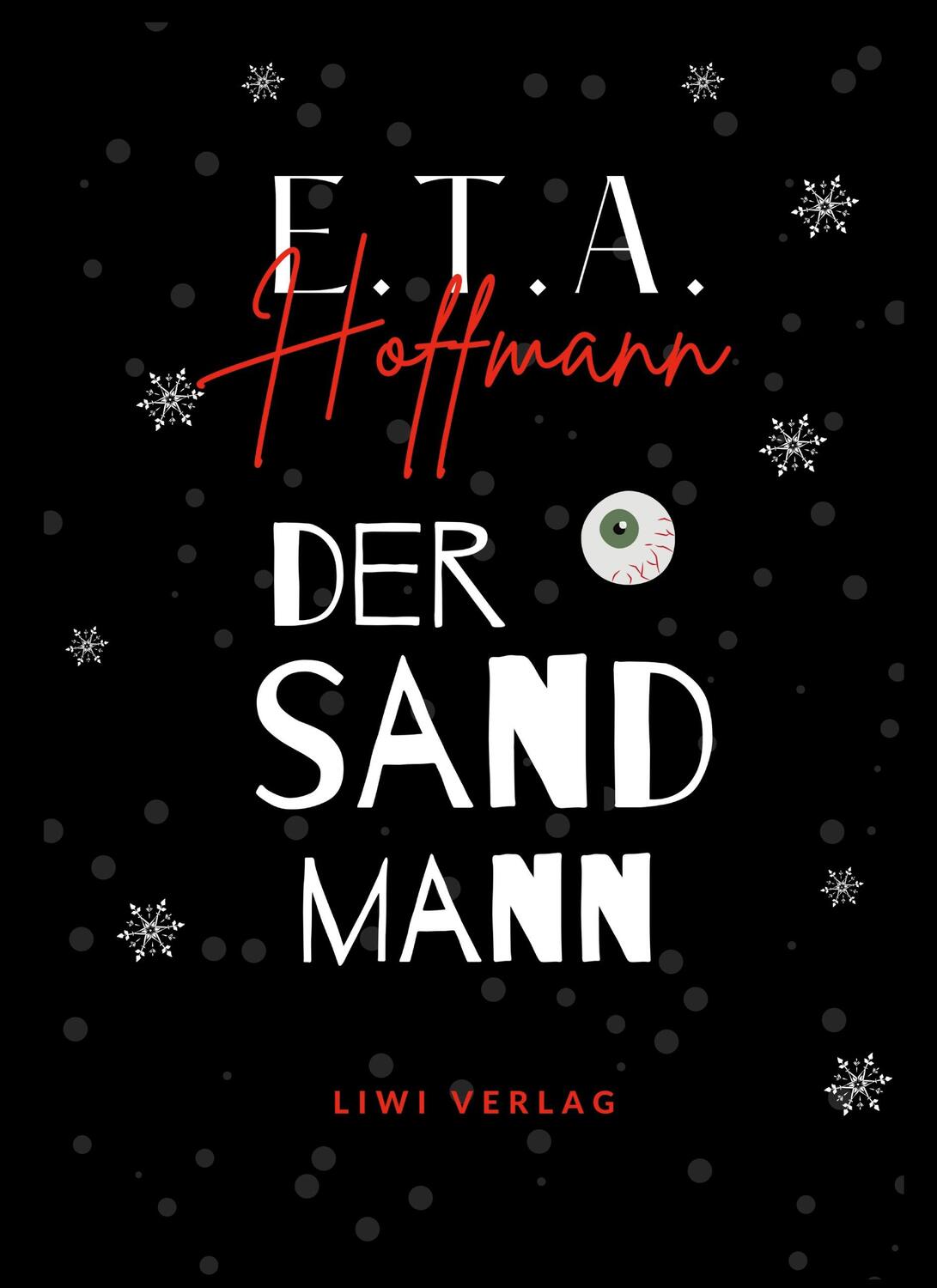 Cover: 9783965425583 | E.T.A. Hoffmann: Der Sandmann. Jubiläumsausgabe | E. T. A. Hoffmann