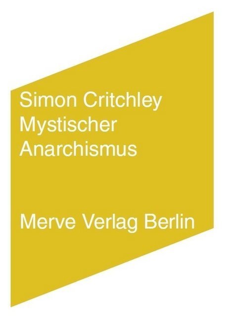 Cover: 9783883963181 | Mystischer Anarchismus | Simon Critchley | Taschenbuch | 96 S. | 2012