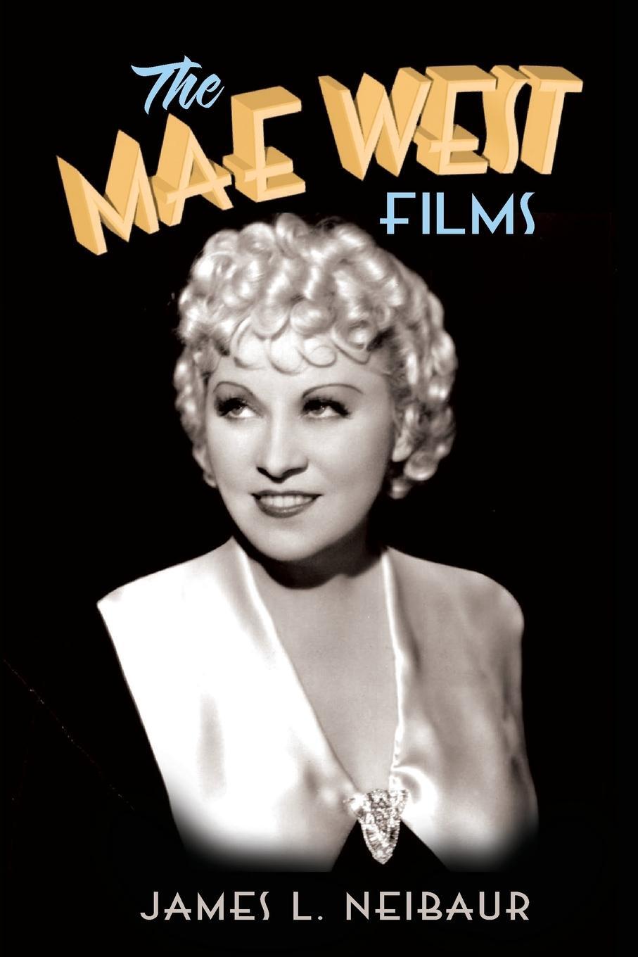 Cover: 9798887713939 | The Mae West Films | James L. Neibaur | Taschenbuch | Paperback | 2024