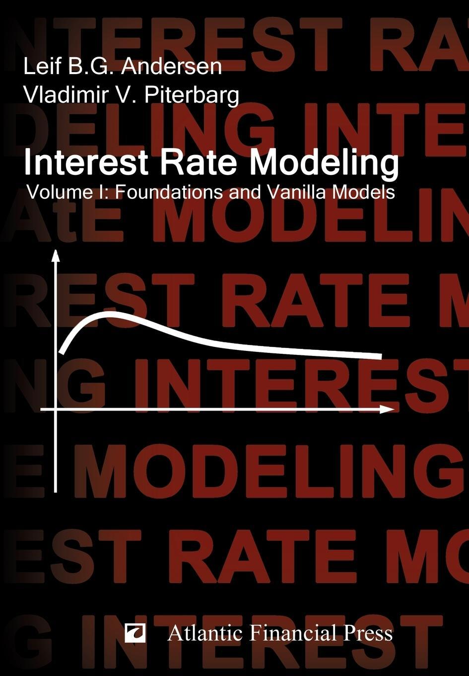 Cover: 9780984422104 | Interest Rate Modeling. Volume 1 | Foundations and Vanilla Models