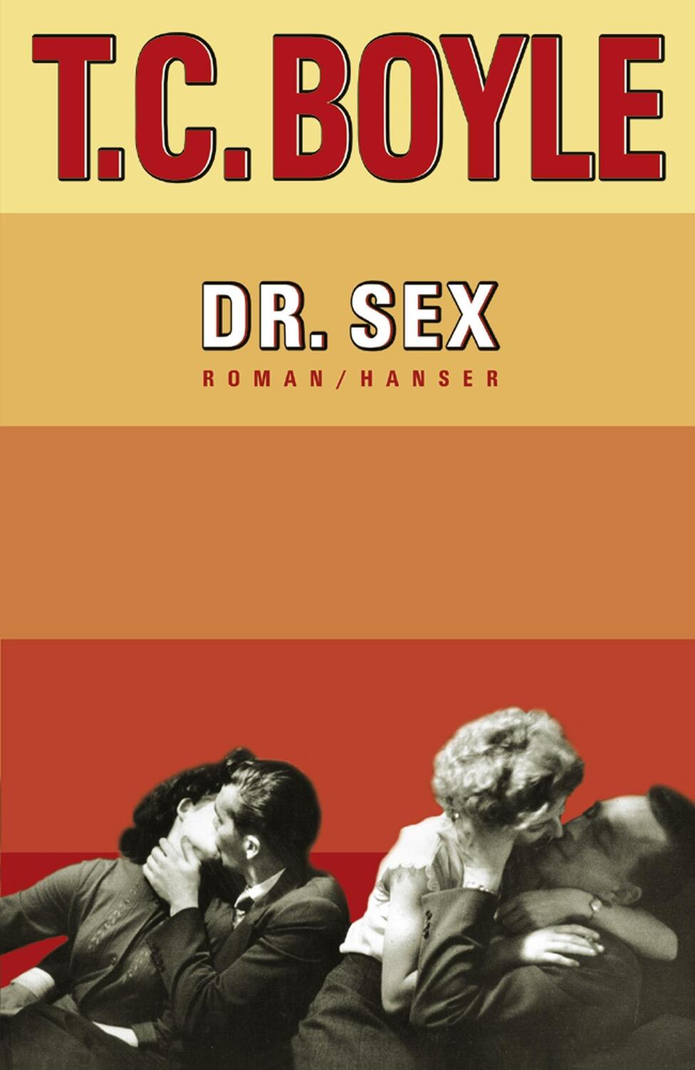 Cover: 9783446205666 | Dr. Sex | Tom Coraghessan Boyle | Buch | Deutsch | 2005