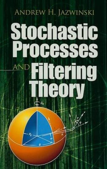 Cover: 9780486462745 | Stochastic Processes and Filtering Theory | Andrew H. Jazwinski | Buch