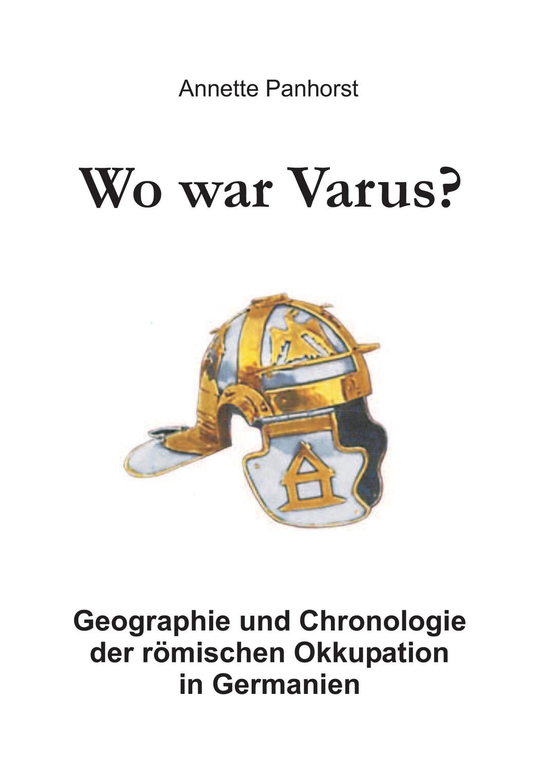 Cover: 9783741282522 | Wo war Varus? | Annette Panhorst | Taschenbuch | Books on Demand